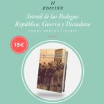 A la venta la segunda edición del libro Setenil de las Bodegas. República, Guerra y Dictadura, de Ángel Medina Linares