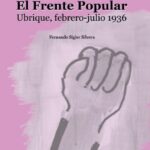 Nuevo libro de historia de Ubrique: El Frente Popular