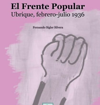 Nuevo libro de historia de Ubrique: <i>El Frente Popular</i>