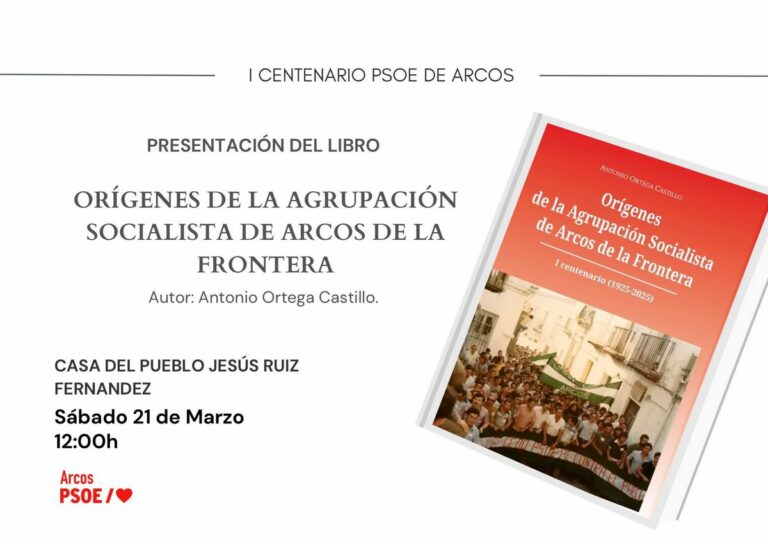 Nuevo libro: Orígenes de la Agrupación Socialista de Arcos de la Frontera. I centenario (1925-2025)