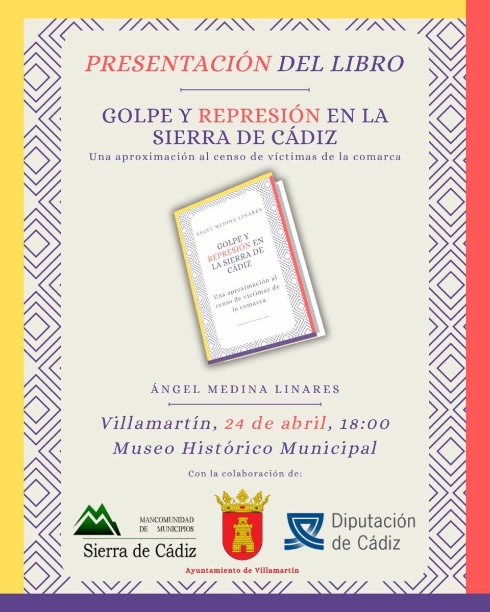 Golpe y represión en la Sierra de Cádiz: el historiador Ángel Medina presenta su libro